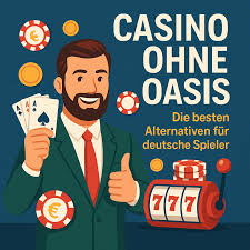 Online Casino ohne OASIS Tipps und Empfehlungen