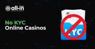 Exploring Casinos Without KYC A Guide to No ID Verification Gambling -997290793