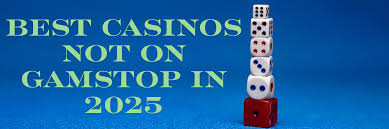 Gambling Sites Not Blocked by GamStop Your Guide to Unrestricted Play
